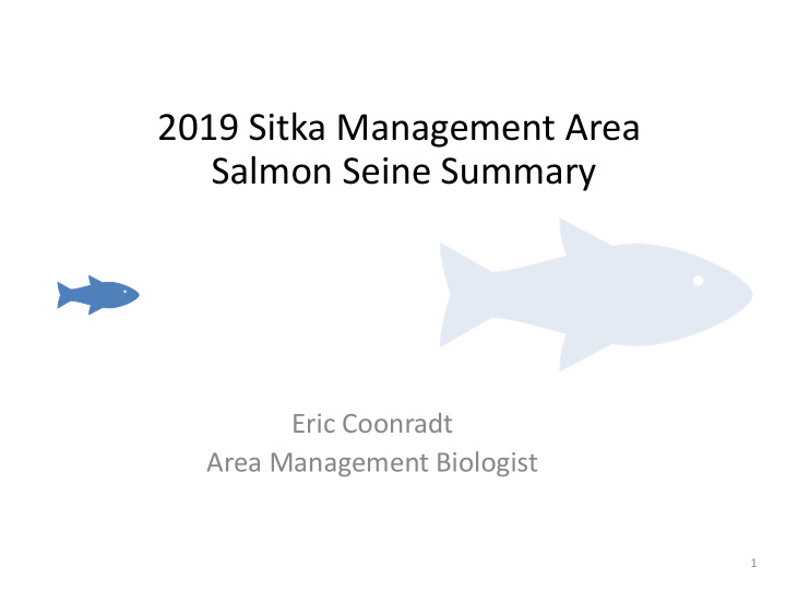2019 sitka management area salmon seine summary