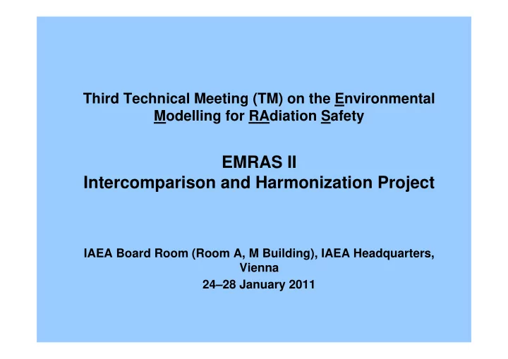 emras ii intercomparison and harmonization project