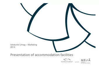 Presentation of accommodation facilities  Content  About us