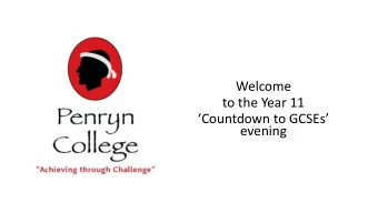 Welcome  to the Year 11  Countdown to GCSEs  evening  Paul Walker  Headteacher  Welcome