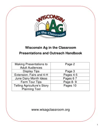 Wisconsin Ag in the Classroom  Presentations and Outreach Handbook  Making Presentations to  Page 2