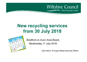 New recycling services  from 30 July 2018  Bradford on Avon Area Board,  Wednesday 11 July 2018,