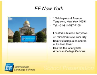 EF New York    100 Marymount Avenue  Tarrytown, New York 10591    Tel: +01-914-597-7100