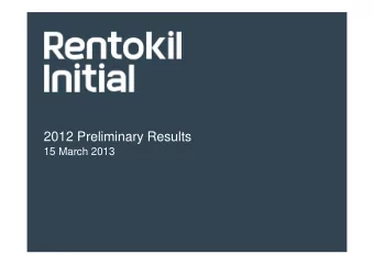 2012 Preliminary Results  15 March 2013  1  1  This presentation contains statements that are, or