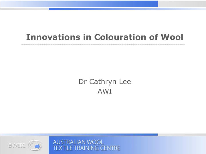 innovations in colouration of wool