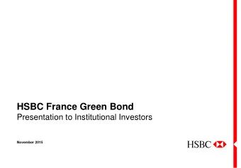 HSBC France Green Bond  Presentation to Institutional Investors  November 2015  HSBC Green Bond
