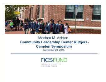 The Newark Charter School Fund  NCSFs mission is to support the quality and  sustainability of