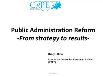 Public  Administra0on  Reform    -From  strategy  to  results-