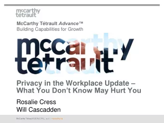 Privacy in the Workplace Update  What You Dont Know May Hurt You  Rosalie Cress  Will
