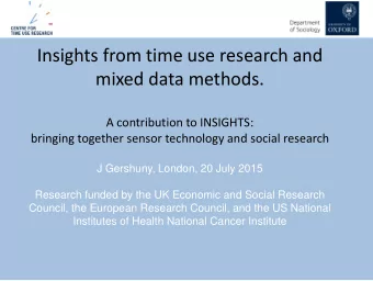 Insights from time use research and  mixed data methods.  A contribution to INSIGHTS:  bringing