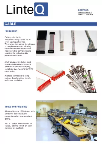CABLE Production Cable production for electronics wiring can be set for  every typology of device.