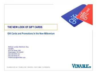 THE NEW LOOK OF GIFT CARDS  Gift Cards and Promotions in the New Millennium  Melissa Landau
