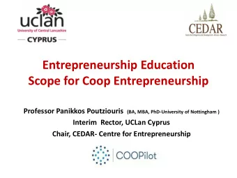 Scope for Coop Entrepreneurship Professor Panikkos Poutziouris (BA, MBA, PhD-University of