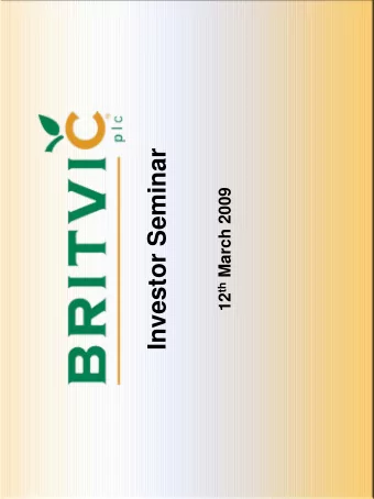 Investor Seminar 12 th March 2009  Agenda  Britvic Soft Drinks Report  Paul Moody  4.30