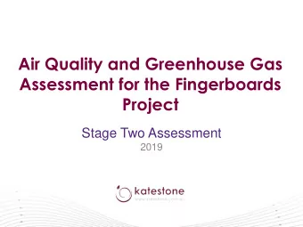 Air Quality and Greenhouse Gas  Assessment for the Fingerboards  Project  Stage Two Assessment