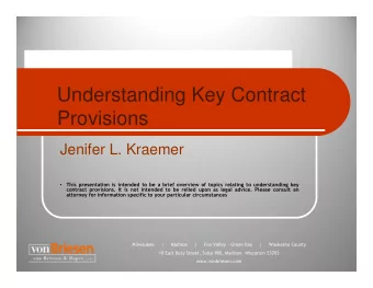 Understanding Key Contract  Provisions  Jenifer L. Kraemer