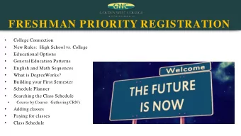 FRESHMAN PRIORITY REGISTRATION  College Connection    New Rules:  High School vs. College