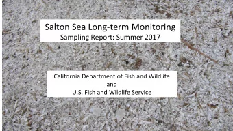 Salton Sea Long-term Monitoring  Sampling Report: Summer 2017  California Department of Fish and
