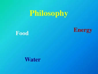 Philosophy  Energy  Food  Water  Food  Freshwater or Saltwater?  BOTH  17 Different Ingredients to