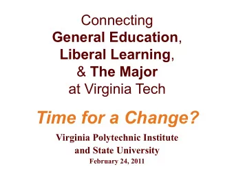 Time for a Change?  Virginia Polytechnic Institute  and State University  February 24, 2011  TOP