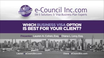 Requirements for each Visa type  Comparing the Visas  Importance of Business Plan for