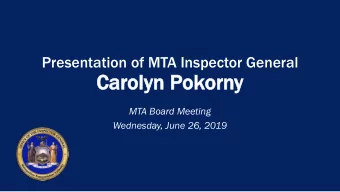Car  arol  olyn P  Pok  okor  orny  MTA Board Meeting  Wednesday, June 26, 2019 Drain Cleaning at