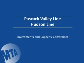 Hudson Line  Investments and Capacity Constraints  Pascack Valley Line    The Pascack Valley