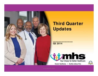 Third Quarter  Updates  _______  Q3 2014 0714.PR.P.PP. 2014  Agenda  Claim Process  Reminders