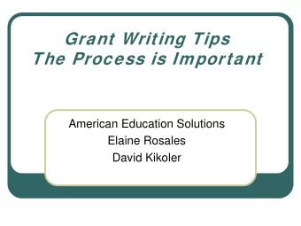 Grant Writing Tips  The Process is Important  American Education Solutions  Elaine Rosales  David