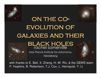 on the co-  on the co-  evolution of  evolution of  galaxies and their  galaxies and their  black
