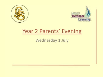 Year 2 Parents Evening  Wednesday 1 July  Year 2 Parents Evening  Broadcast