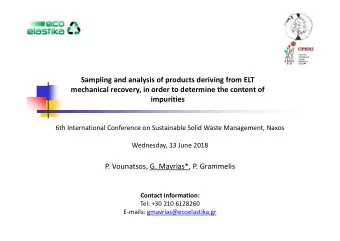 Sampling and analysis of products deriving from ELT mechanical recovery, in order to determine the