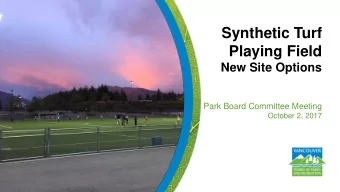 Playing Field  New Site Options  Park Board Committee Meeting  October 2, 2017  Index  1.