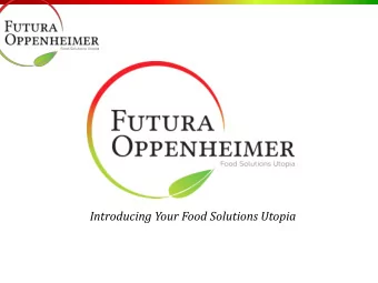 Introducing Your Food Solutions Utopia  AN INTRODUCTION  Experience Embracing Enthusiasm!  Building