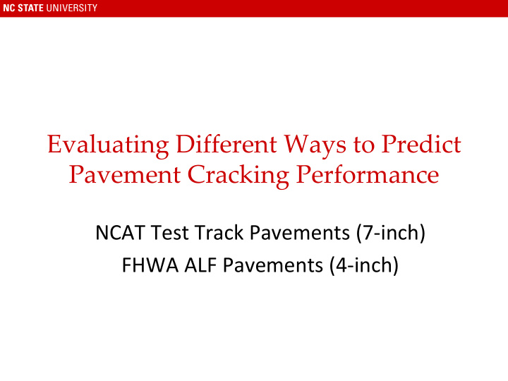 evaluating different ways to predict pavement cracking