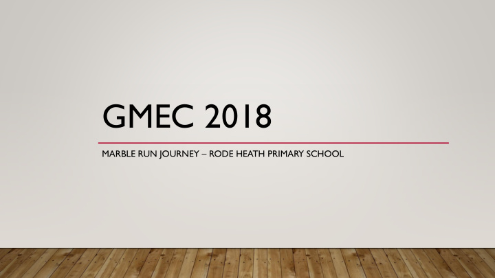 gmec 2018