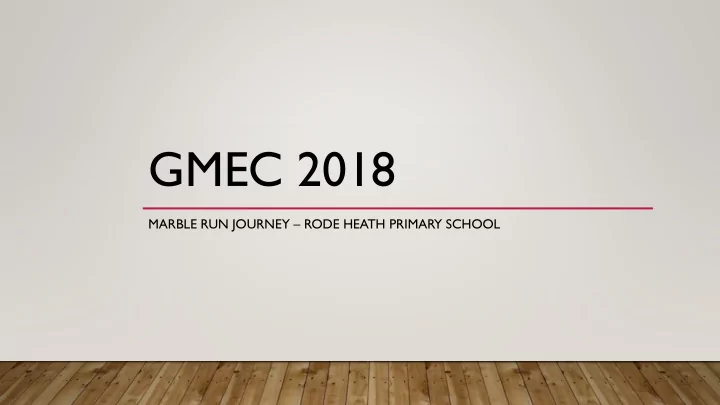 gmec 2018