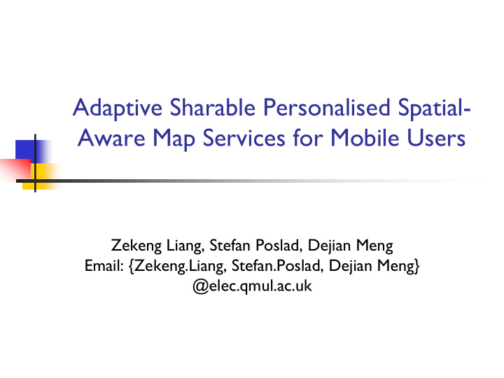 adaptive sharable personalised spatial aware map services