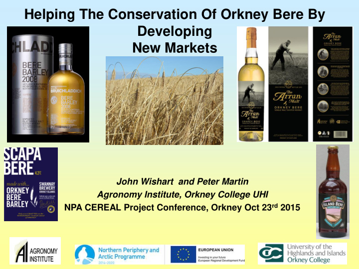 helping the conservation of orkney bere by developing new