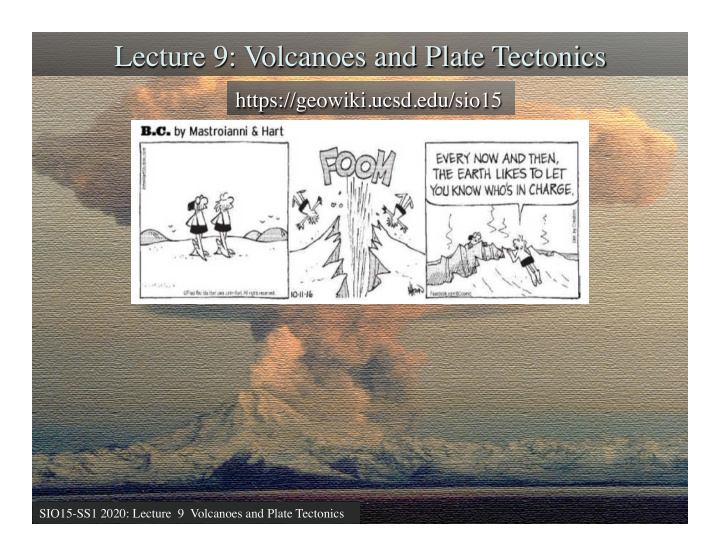 sio15 ss1 2020 lecture 9 volcanoes and plate tectonics
