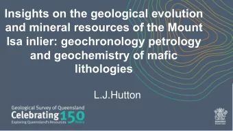 Insights on the geological evolution  and mineral resources of the Mount  Isa inlier: geochronology