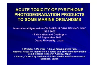 ACUTE TOXICITY OF PYRITHIONE  ACUTE TOXICITY OF PYRITHIONE  PHOTODEGRADATION PRODUCTS
