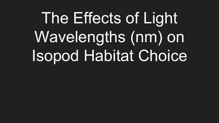 the effects of light wavelengths nm on isopod habitat