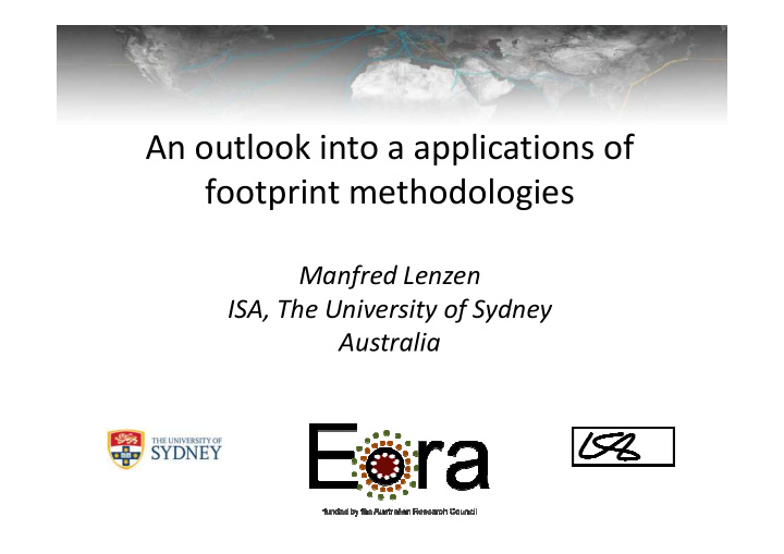 an outlook into a applications of footprint methodologies