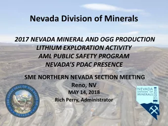 Nevada Division of Minerals  2017 NEVADA MINERAL AND OGG PRODUCTION  LITHIUM EXPLORATION ACTIVITY