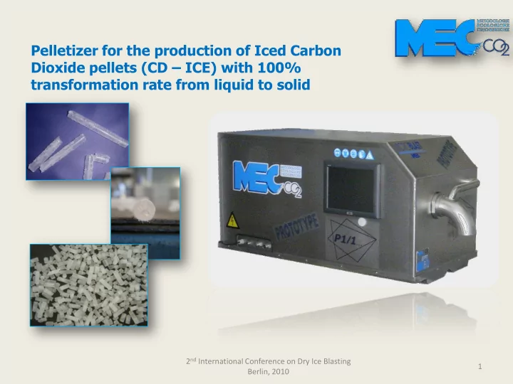 pelletizer for the production of iced carbon dioxide