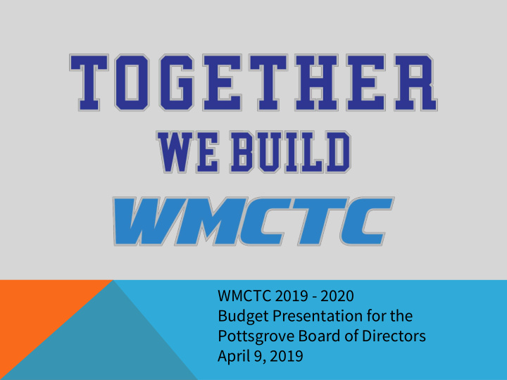wmctc 2019 2020 budget presentation for the pottsgrove