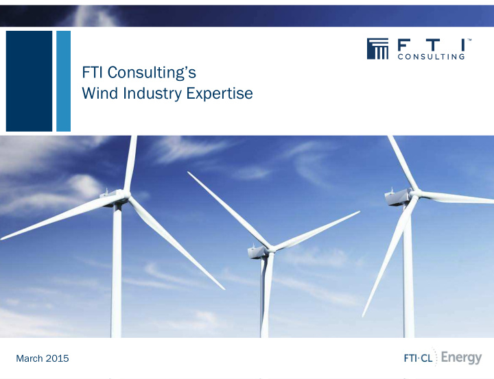 fti consulting s wind industry expertise