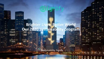 Brighter Lives, Better World  Our 2020 sustainability program  Sustainability, Signify  Our world