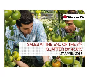 QUARTER 2014-2015  27 APRIL, 2015  1  AGENDA  KEY POINTS SALES AT THE END OF THE  3 RD QUARTER